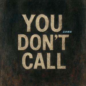 you don't call