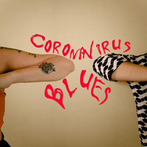 Coronavirus Blues