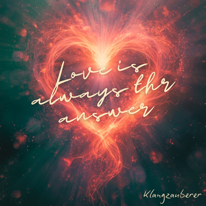 Love Is Always the Answer