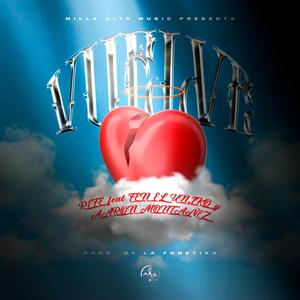 Vuelve (feat. Gen el uniko y Aaron montanez)