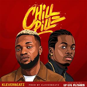 Chill Pill (feat. LF Lil Flames)
