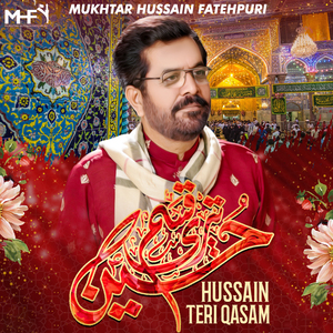 Hussain Teri Qasam