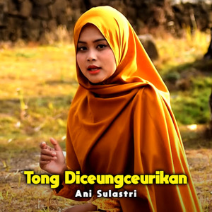 Tong Diceungceurikan