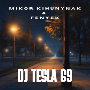 Mikor Kihunynak a Fények