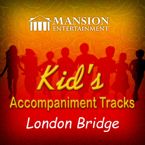 London Bridge Is Falling Down (Karaoke Version)