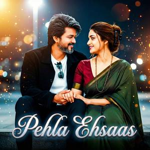 Pehla Ehsaas