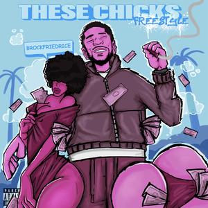 These Chicks Freestyle (Sped Up Version)