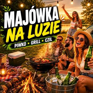 Majówka na luzie