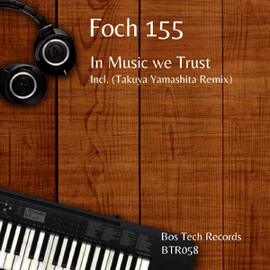 In Music We Trust (Takuya Yamashita Remix)
