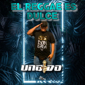 El Reggae Es Dulce