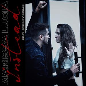 Instead (feat. Robbie Crebar)