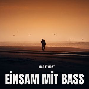 Einsam mit Bass