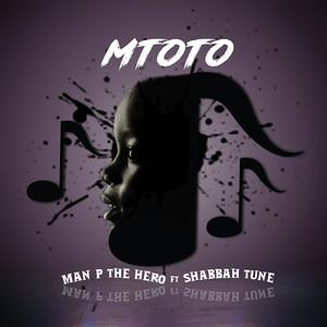 Mtoto (feat. Shabbah Tune)