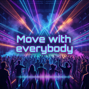 Move with everybody