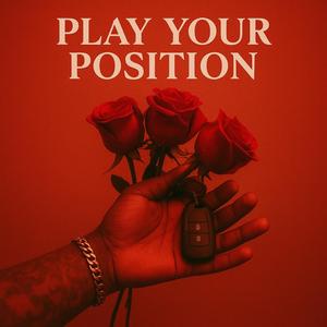 Play Your Position (feat. Drebo Squeeze)