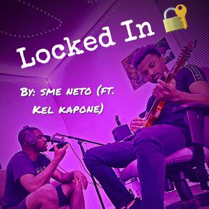 Locked In (feat. Kel Kapone)