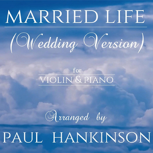 Married Life (Wedding Version)