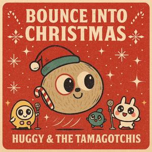 Bounce Into Christmas (feat. Tamagotchis)