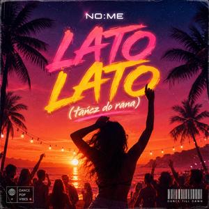 Lato Lato (tańcz do rana)