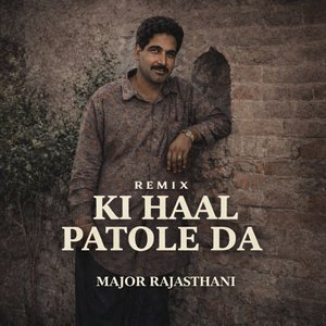 Ki Haal Patole Da (Remix)