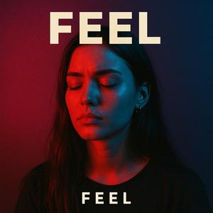 Feel