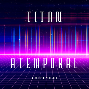 Titan Atemporal