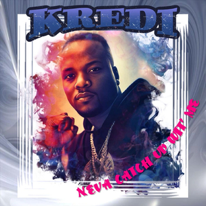 Neva Catch Up Wit' Me