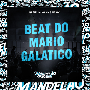Beat do Mario Galatico