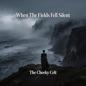 When The Fields Fell Silent