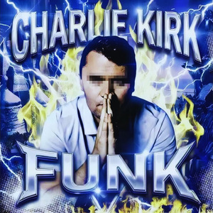 CHARLIE KIRK FUNK