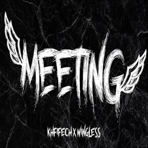 meeting (feat. Wingless)