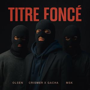 FONCE (feat. Gacha & Msk)