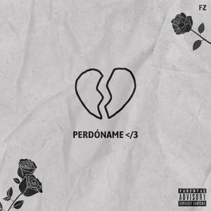 Perdóname </3