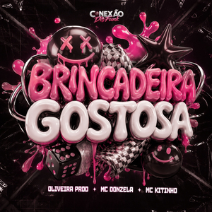 Brincadeira Gostosa