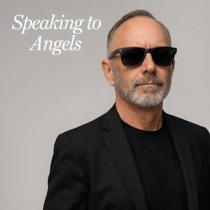 Speaking to Angels