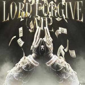 Lord Forgive Me