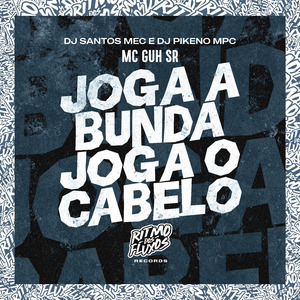 Joga a Bunda Joga o Cabelo