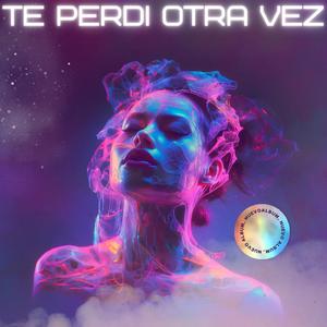 Te perdi otra vez