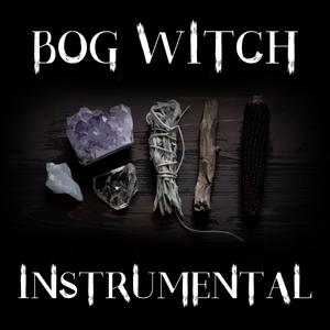 Bog Witch (Instrumental) (Instrumental)