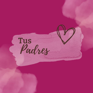 Tus padres