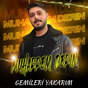 Gemileri Yakarım