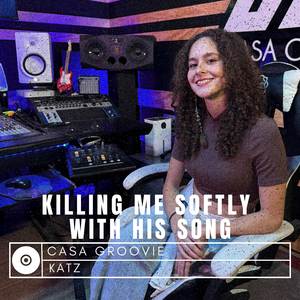 Killing Me Softly With His Song