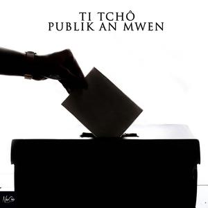 PUBLIK AN MWEN