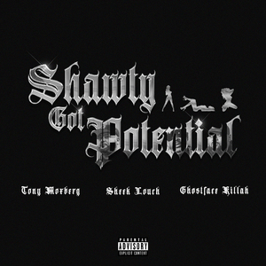 Shawty Got Potential