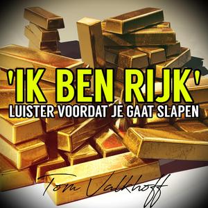 'IK BEN RIJK' | Geld Affirmaties | Luister Voordat Je Gaat Slapen!