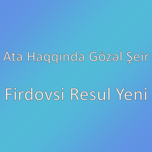 Firdovsi Resul Yeni