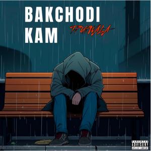 BAKCHODI KAM (HINDI RAP)