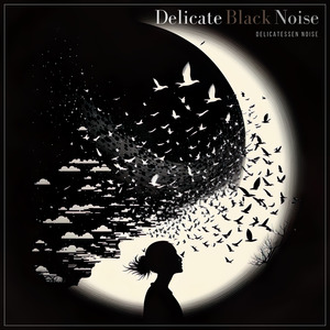 Exquisite Black Noise