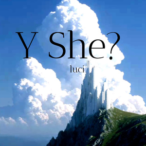 Y She?
