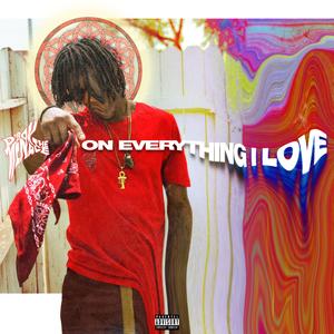 On Everything I Love